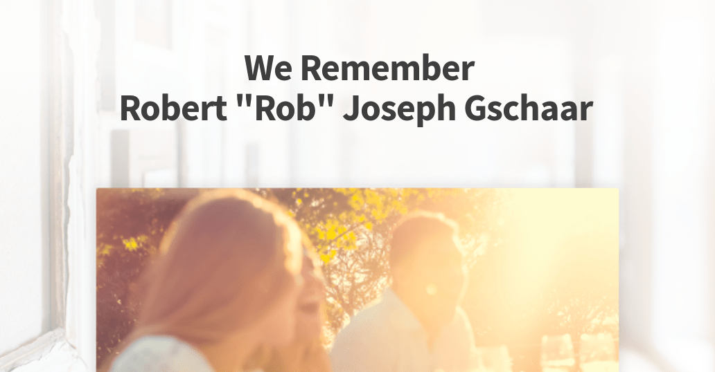 Robert Gschaar (19462001) Obituary